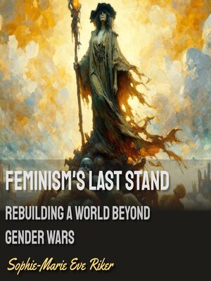 cover image of Feminism's Last Stand